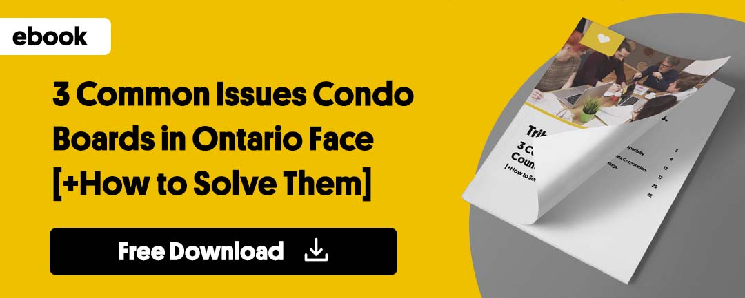3 Common Issues Condo Boards in Ontario Face [+How to Solve them]